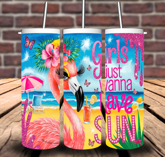 Girls Just Wanna Have Sun Flamingo Sublimation Tumbler 20oz 30oz