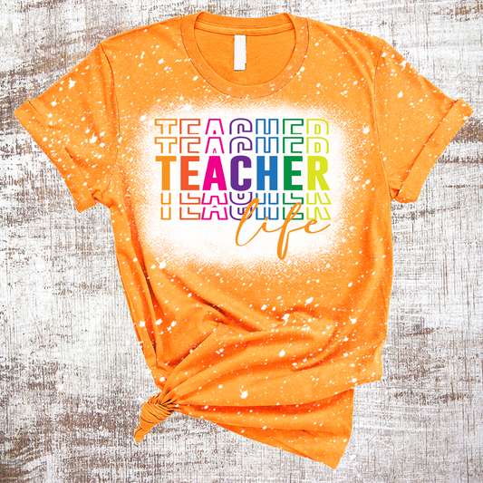 Teacher Life Rainbow Sublimation Bleached Tee