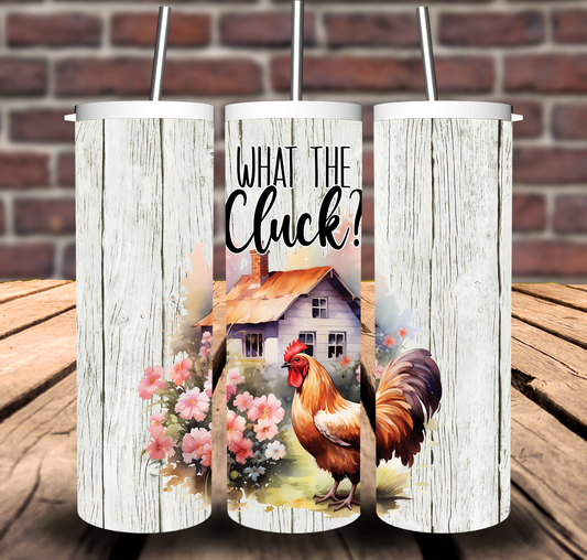 What the Cluck White Wood Funny Chicken Sublimation Tumbler 20oz 30oz